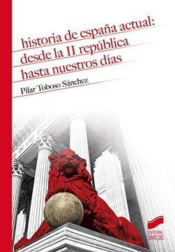 portada Historia de España Actual: Desde la ii República Hasta Nuestros Días: 14 (in Spanish)