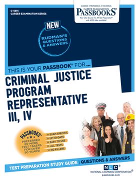 portada Criminal Justice Program Representative III, IV (C-4814): Passbooks Study Guide Volume 4814 (en Inglés)