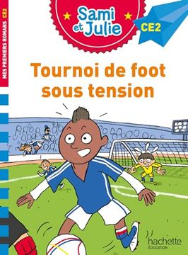 portada Sami et Julie Roman ce2 Tournoi de Foot Sous Tension (en Francés)