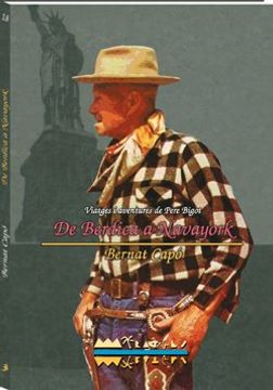 De Berdica a Navayork: Viatges i aventures de Pere Bigot (Miratges)