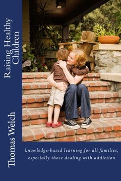 portada Raising Healthy Children: knowledge-based learning for all families, especially those dealing with addiction