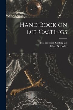 portada Hand-Book on Die-Castings (in English)