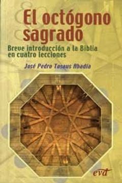 portada El octógono sagrado: Breve introducción a la Biblia en cuatro lecciones (Palabra y Vida) (in Spanish)