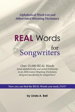 portada REAL Words for Songwriters: Alphabetical Word List and Abbreviated Rhyming Dictionary (in English)