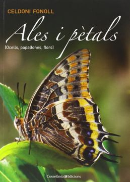 portada Ales I Pètals. Ocells, Papallones I Flors (Altres) (in Catalá)