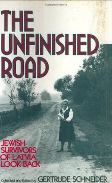 portada the unfinished road: jewish survivors of latvia look back (en Inglés)