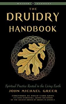 portada Druidry Handbook: Spiritual Practice Rooted in the Living Earth (Weiser Classics Series) (en Inglés)