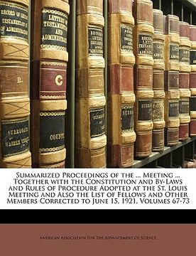 portada summarized proceedings of the ... meeting ... together with the constitution and by-laws and rules of procedure adopted at the st. louis meeting and a (en Inglés)