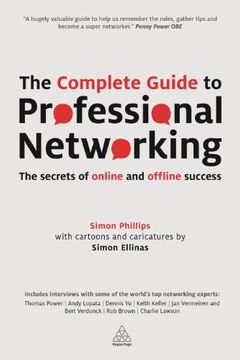 portada The Complete Guide to Professional Networking: The Secrets of Online and Offline Success (en Inglés)