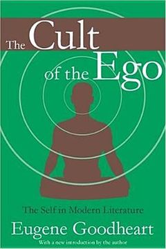 portada the cult of the ego: the self in modern literature (en Inglés)