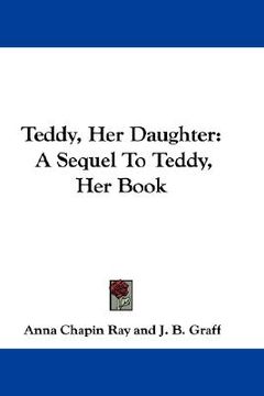 portada teddy, her daughter: a sequel to teddy, her book (en Inglés)
