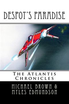 portada Despot's Paradise: The Atlantis Chronicles (en Inglés)