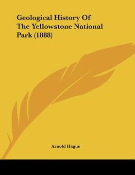 portada geological history of the yellowstone national park (1888) (en Inglés)