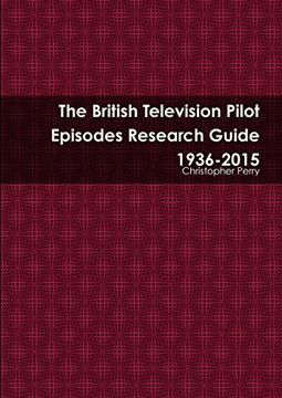 portada The British Television Pilot Episodes Research Guide 1936-2015