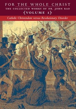 portada Catholic Christendom versus Revolutionary Disorder: Volume 1 (The Collected Works of Dr. John Rao) (en Inglés)