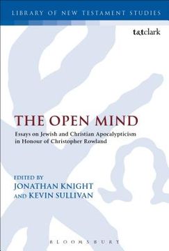 portada The Open Mind: Essays in Honour of Christopher Rowland (en Inglés)