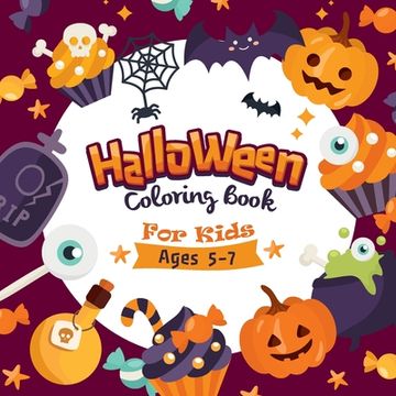 portada The Halloween Coloring Book For Kids: Halloween Coloring and Activity Book: Children Coloring Workbooks for Kids: Boys, Girls and Toddlers Ages 2-4, 4 (en Inglés)