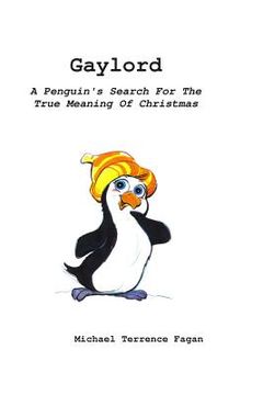 portada Gaylord: A Penguin's Search For The True Meaning Of Christmas (en Inglés)