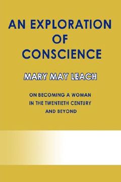 portada an exploration of conscience: on becoming a woman in the twentieth century and beyond (en Inglés)