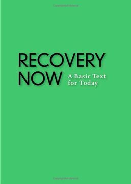 portada Recovery Now: A Basic Text for Today