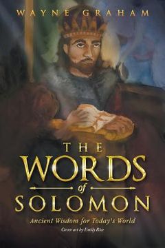 portada The Words of Solomon: Ancient Wisdom for Today's World (en Inglés)