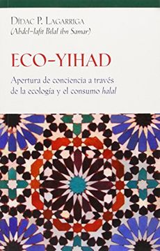 portada Eco-Yihad: Apertura de Conciencia a Través de la Ecología y el Consumo Halal