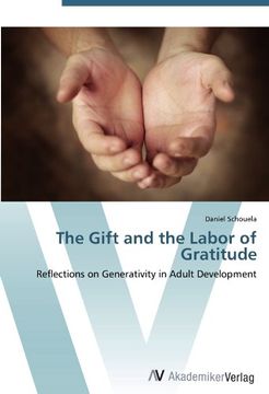 portada The Gift and the Labor of Gratitude: Reflections on Generativity in Adult Development