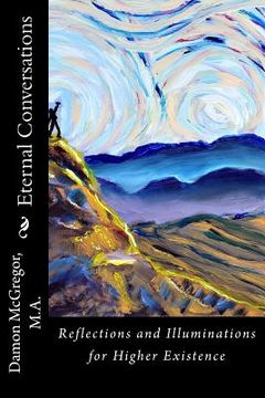 portada Eternal Conversations: Reflections and Illuminations for Higher Existence (en Inglés)