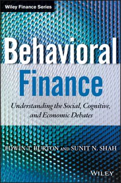 portada behavioral finance + ws: understanding the social, cognitive, and economic debates (en Inglés)