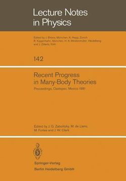 portada recent progress in many-body theories: proceedings of the second international conference held at oaxtepec, mexico, january 12-17, 1981 (en Inglés)