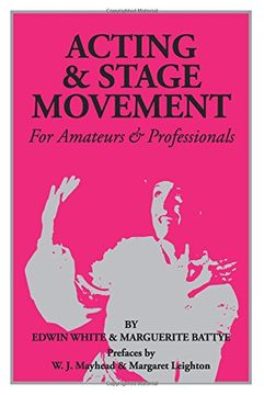portada Acting and Stage Movement: A Complete Handbook for Amateurs and Professionals 