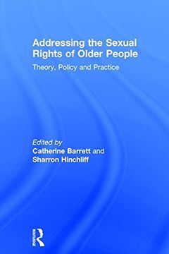 portada Addressing the Sexual Rights of Older People: Theory, Policy and Practice