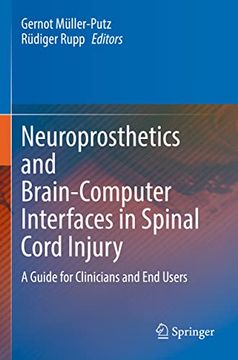 portada Neuroprosthetics and Brain-Computer Interfaces in Spinal Cord Injury: A Guide for Clinicians and End Users (en Inglés)