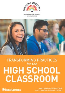 portada Transforming Practices for the High School Classroom (in English)