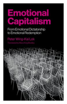 portada Emotional Capitalism: From Emotional Dictatorship to Emotional Redemption