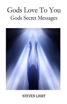 portada Gods Love To You: Gods Secret Messages (en Inglés)