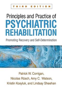 portada Principles and Practice of Psychiatric Rehabilitation: Promoting Recovery and Self-Determination (in English)