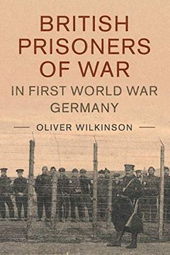 portada British Prisoners of war in First World war Germany (Studies in the Social and Cultural History of Modern Warfare) 