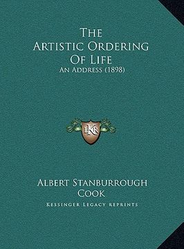 portada the artistic ordering of life: an address (1898) (en Inglés)