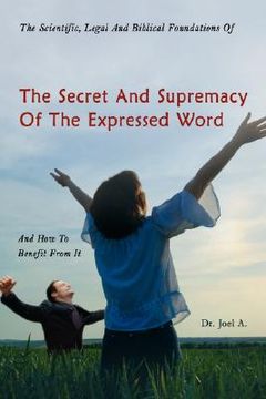 portada scientific, legal and biblical foundations of the secret and supremacy of the expressed word