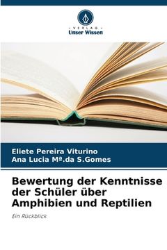portada Bewertung der Kenntnisse der Schüler über Amphibien und Reptilien (en Alemán)