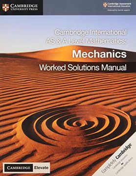 portada Cambridge International as & a Level Mathematics Mechanics Worked Solutions Manual with Digital Access (2 Years) (en Inglés)