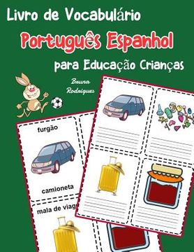 portada Livro de Vocabulário Português Espanhol para Educação Crianças: Livro infantil para aprender 200 Português Espanhol palavras básicas (in Portuguese)