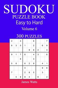 portada 300 Easy to Hard Sudoku Puzzle Book (en Inglés)