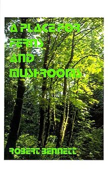 portada a place for ferns and mushrooms (en Inglés)
