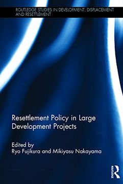 portada Resettlement Policy in Large Development Projects (Routledge Studies in Development, Displacement and Resettlement) (en Inglés)