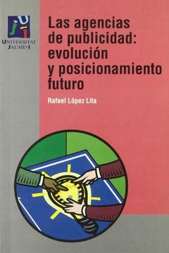 portada Las agencias de publicidad: evolución y posicionamiento futuro (Economia i gestió) (in Spanish)