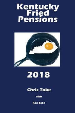 portada Kentucky Fried Pensions 2018 (en Inglés)