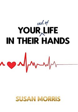 portada Your end of Life in Their Hands (en Inglés)