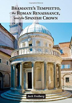 portada Bramante's Tempietto, the Roman Renaissance, and the Spanish Crown (in English)